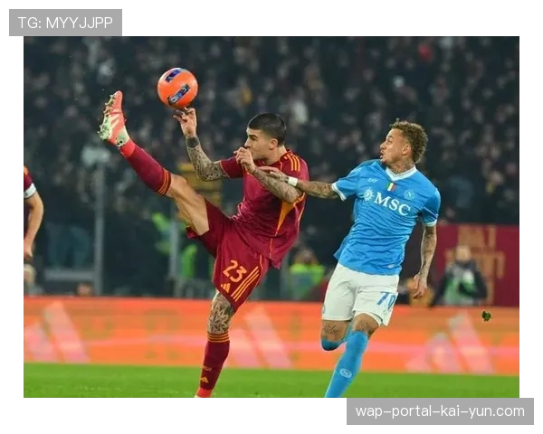 那不勒斯与罗马同积五十分 因净胜球劣势暂居积分榜第四